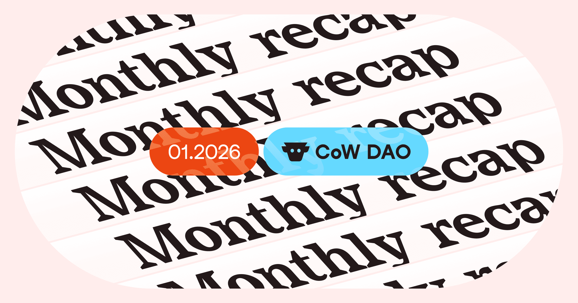 Cover image for article: CoW DAO Monthly Recap: January 2026